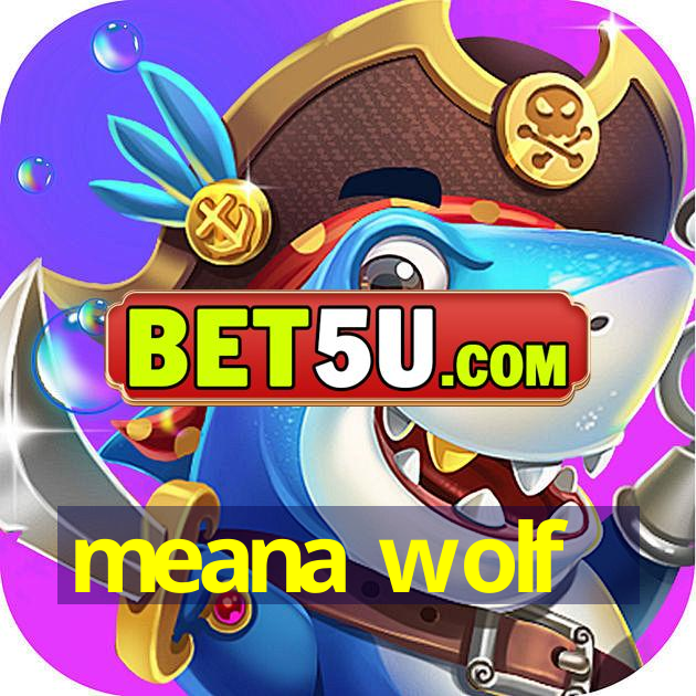 meana wolf